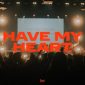 Have My Heart - Bridge Worship